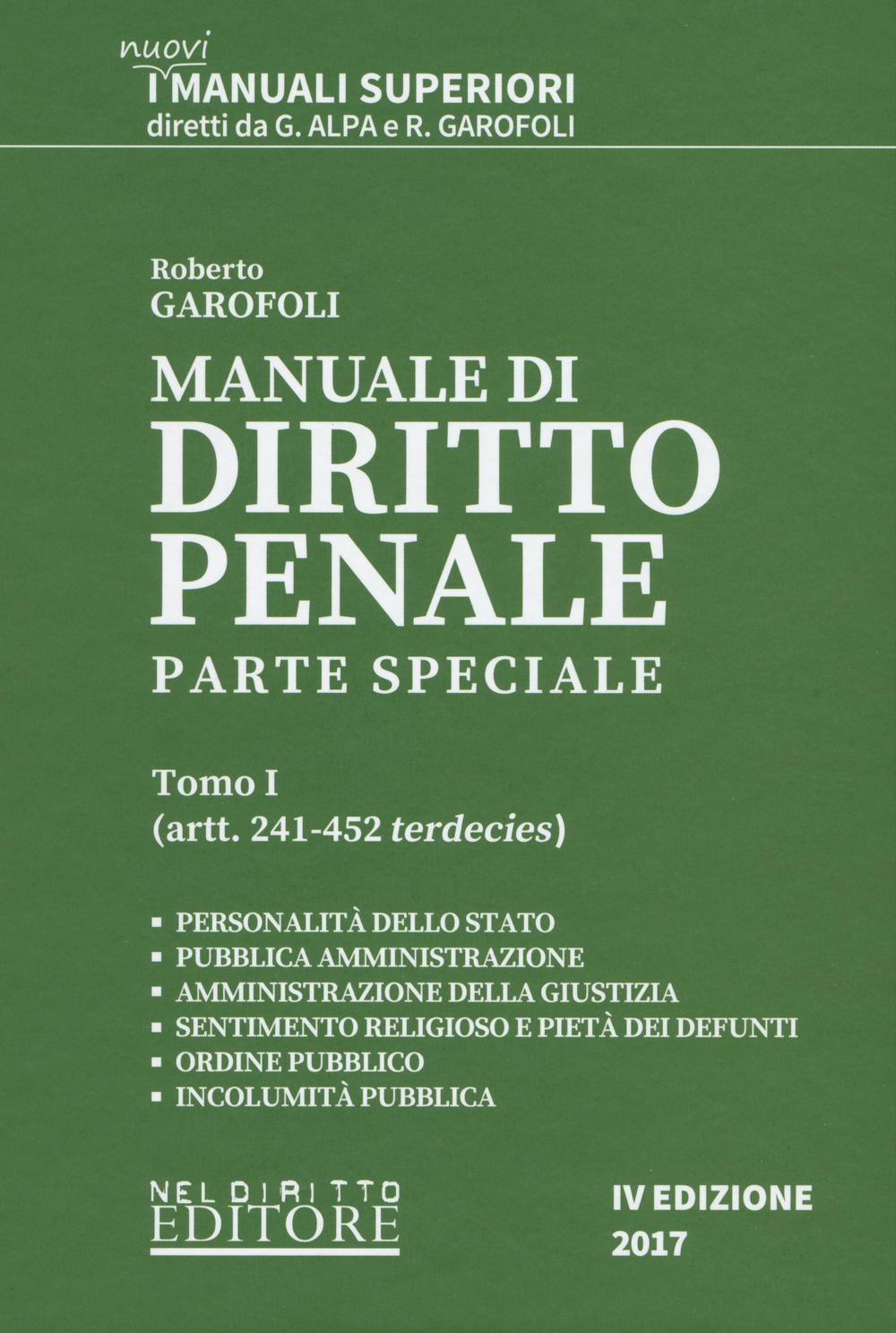 Manuale di diritto penale. Parte speciale. Vol. 1: Artt. 241-452 terdecies