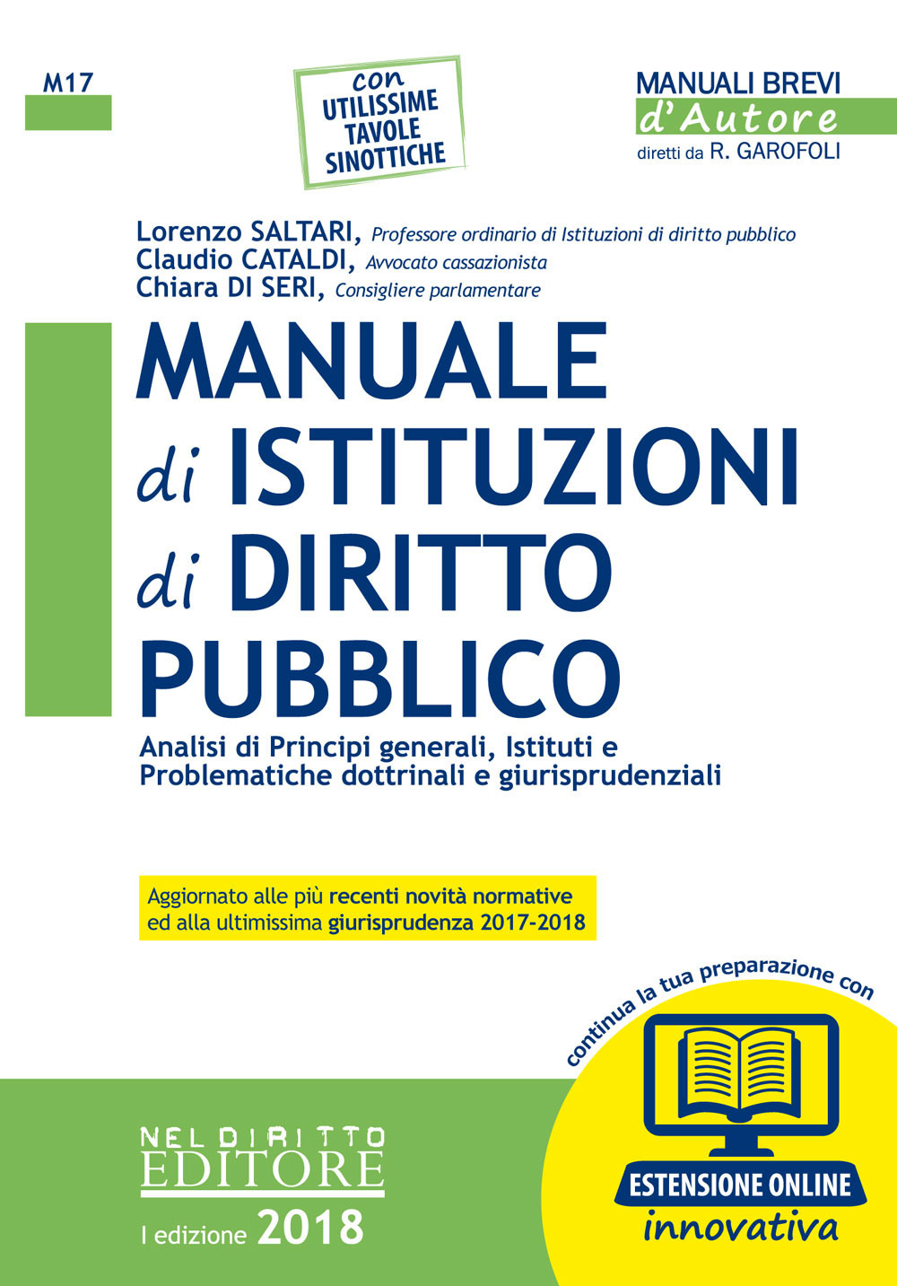 Manuale di istituzioni di diritto pubblico. Analisi di principi generali, istituti e problematiche dottrinali e giurisprudenziali. Con espansione online