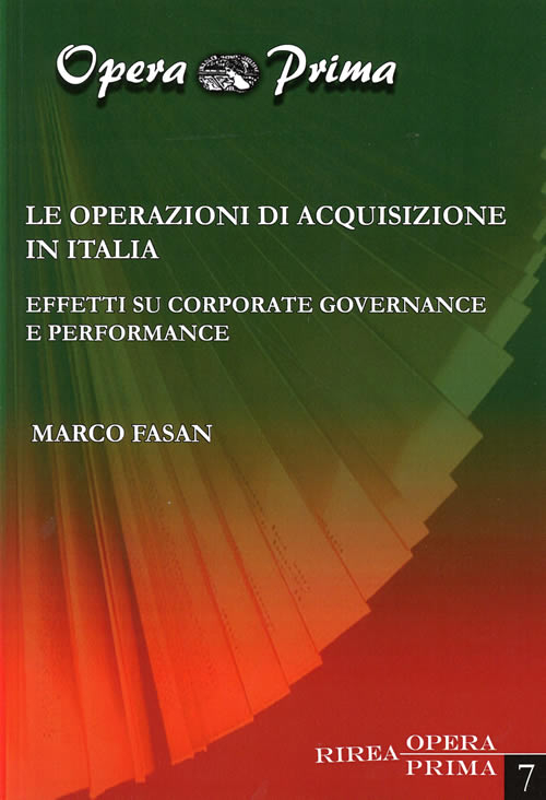 Le operazioni di acquisizione in Italia. Effetti su corporate governance e performance