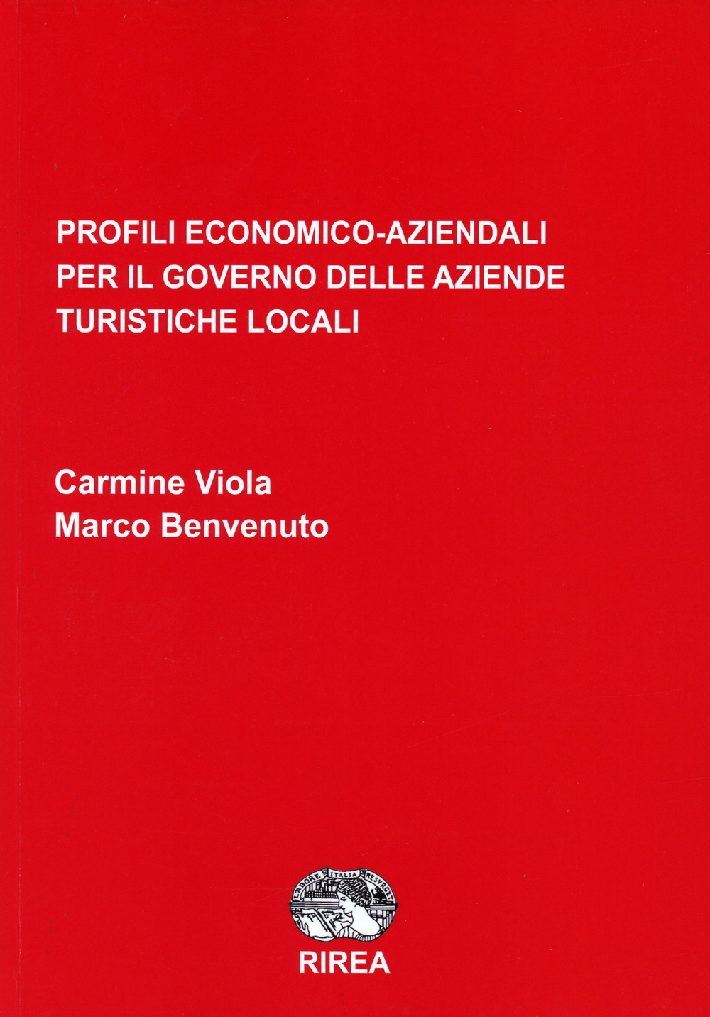 Profili economico-aziendali per il governo delle aziende turistiche locali