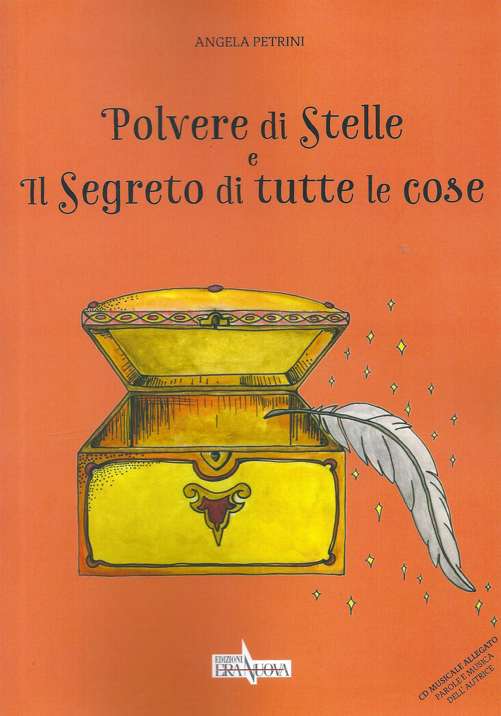 Polvere di stelle e il segreto di tutte le cose. Con CD Audio