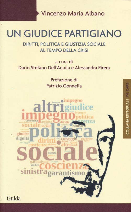 Un giudice partigiano. Diritti, politica e giustizia sociale al tempo della crisi