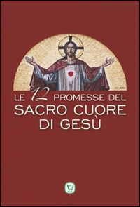 Le 12 promesse del Sacro Cuore di Gesù