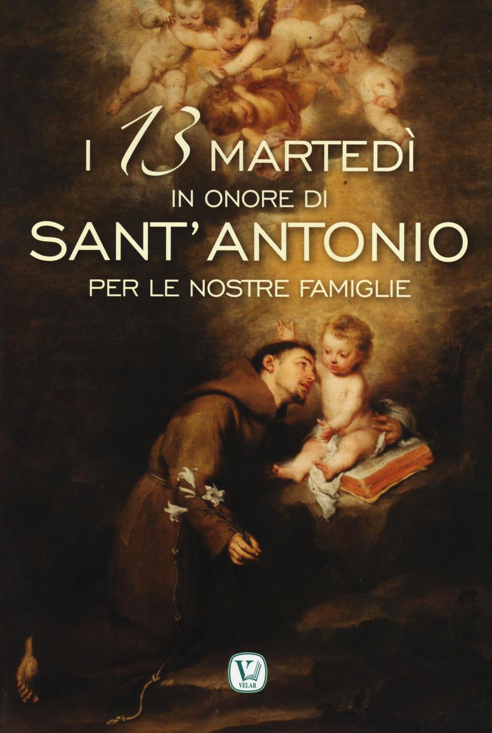 I 13 martedì in onore di Sant'Antonio per le nostre famiglie