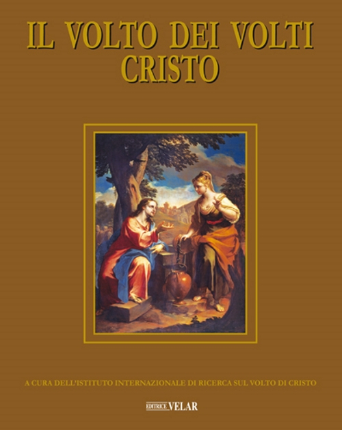 Il volto dei volti: Cristo. Vol. 20