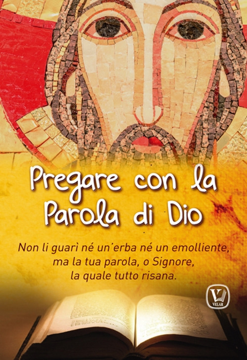 Pregare con la Parola di Dio. Non li guarì né un'erba né un emolliente, ma la tua parola, o Signore, la quale tutto risana