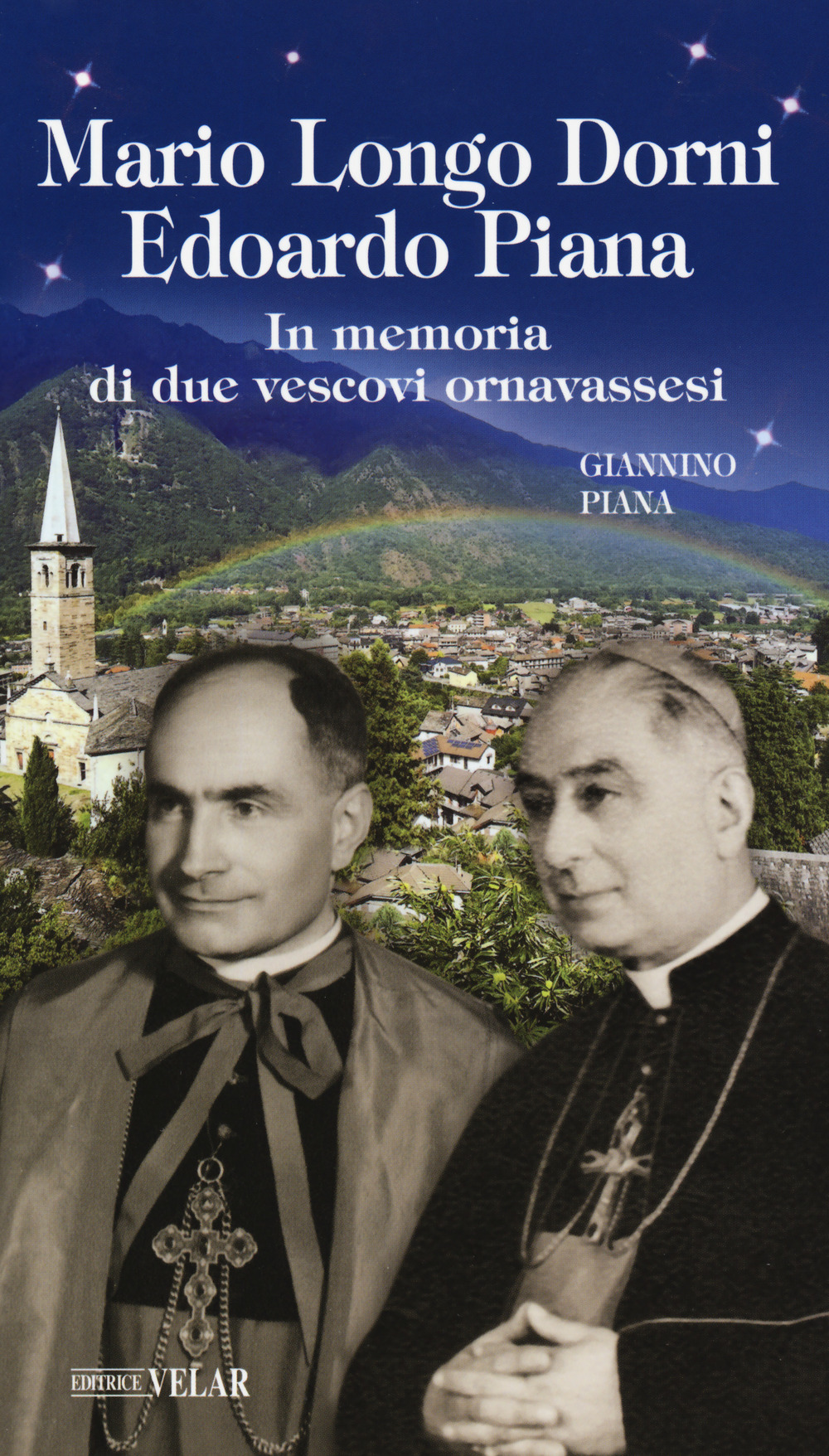 Mario Longo Dorni. Edoardo Piana. In memoria di due vescovi ornavassesi