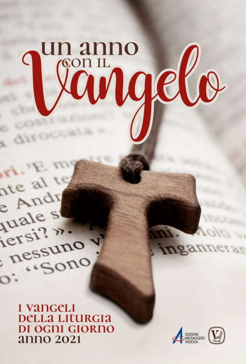 Un anno con il Vangelo. I Vangeli della liturgia di ogni giorno. Anno 2021