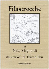 Filastrocche. Ediz. illustrata