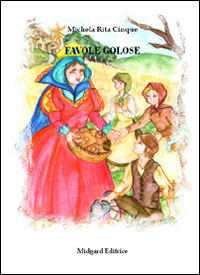 Favole golose. Ediz. illustrata