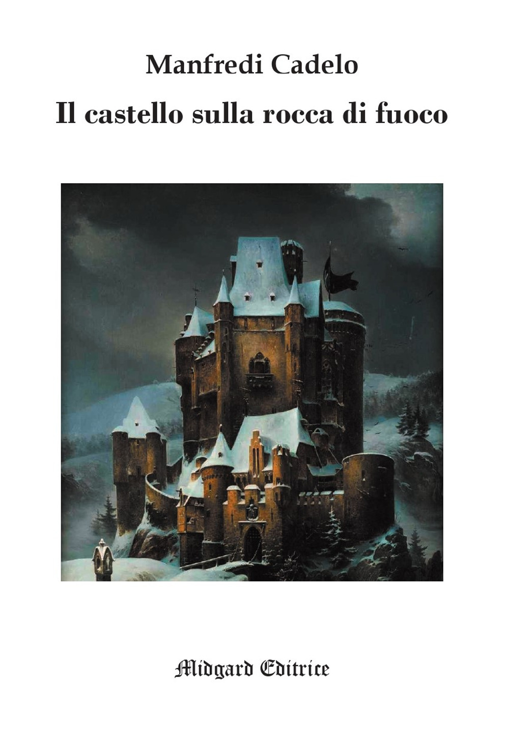 Il castello sulla rocca di fuoco