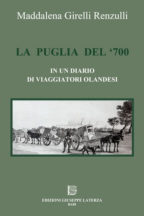 La Puglia del '700 in un diario di viaggiatori olandesi