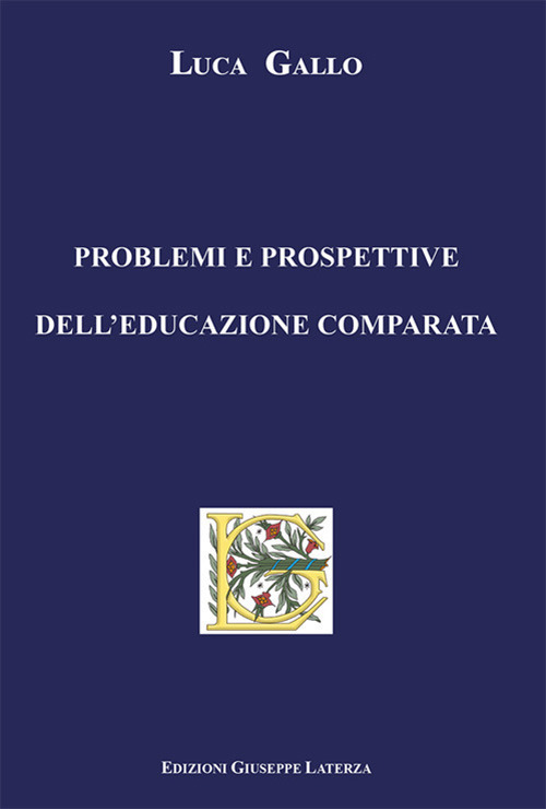 Problemi e prospettive dell'educazione comparata