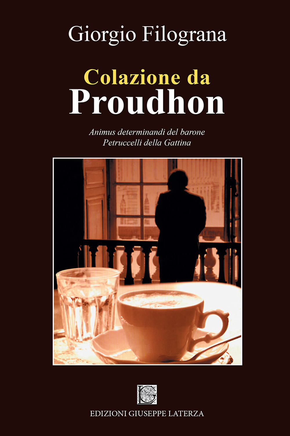 Colazione da Proudhon. Animus determinandi del barone Petruccelli della Gattina