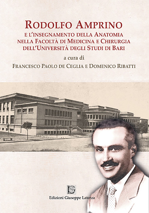 Rodolfo Amprino e l'insegnamento della anatomia nella facoltà di medicina e chirurgia dell'università degli studi di Bari