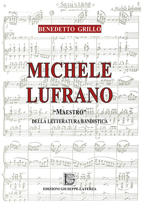 Michele Lufrano «maestro» della letteratura bandistica