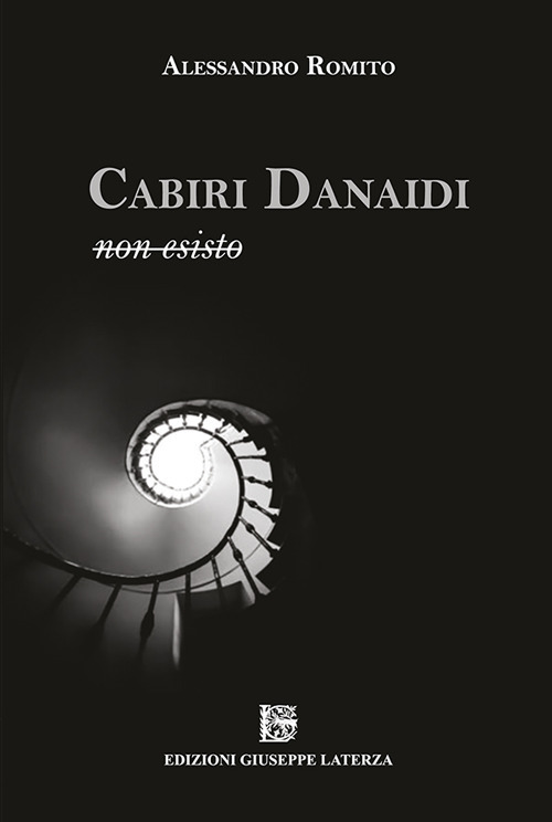 Cabiri danaidi. Non esisto