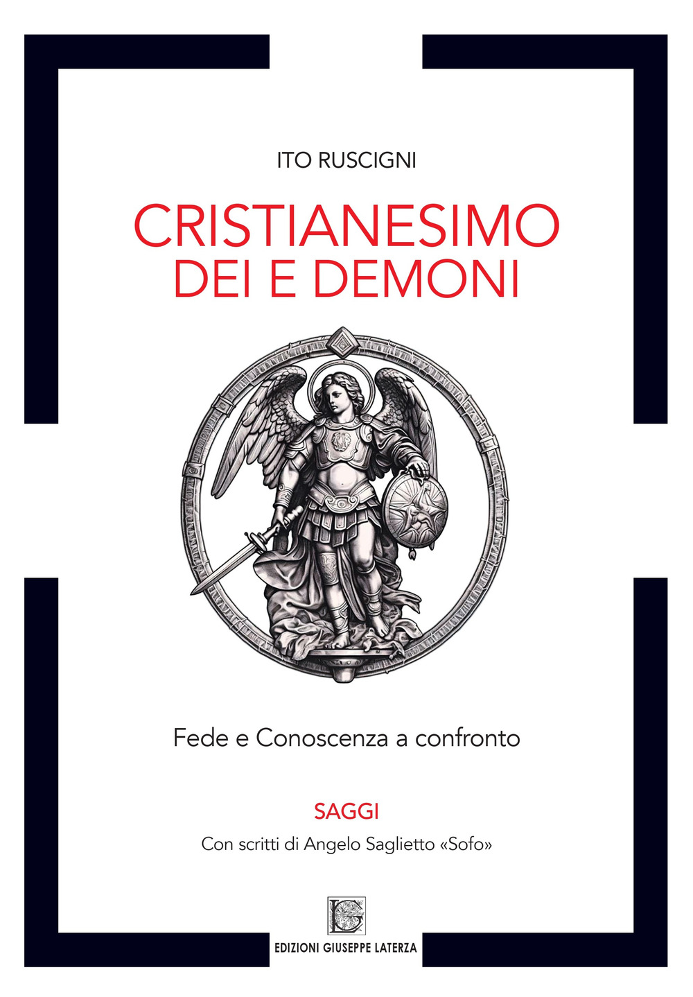 Cristianesimo dei e demoni. Fede e conoscenza a confronto