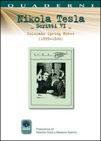 Scritti VI. Vol. 6: Colorado Springs Notes (1899-1900)