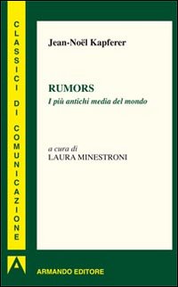 Rumors. I più antichi media del mondo