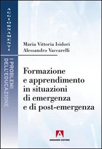 Formazione e apprendimento in situazioni di emergenza e di post-emergenza