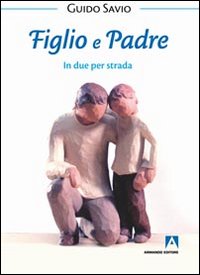 Figlio e padre. In due per strada