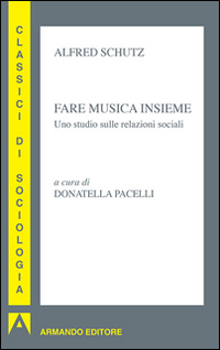 Fare musica insieme. Uno studio sulle relazioni sociali