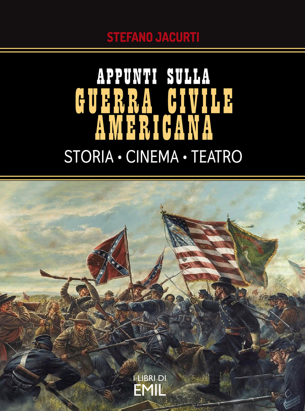 Appunti sulla Guerra civile americana. Storia, cinema, teatro