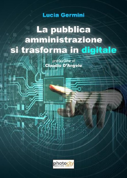 La pubblica amministrazione si trasforma in digitale