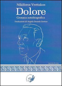 Dolore. Cronaca autobiografia