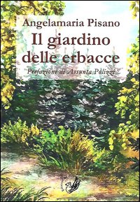 Il giardino delle erbacce