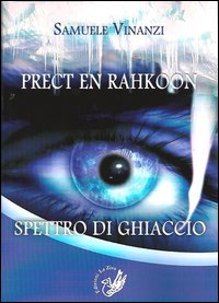 Prect en rahkoon. Spettro di ghiaccio