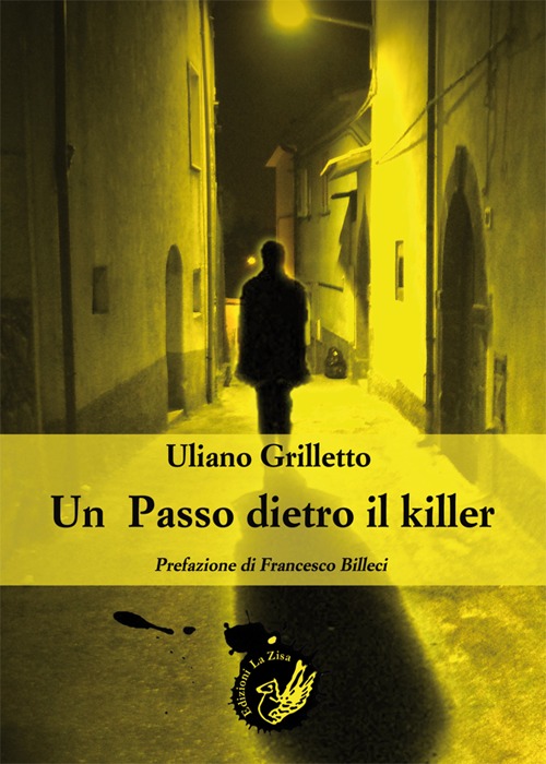 Un passo dietro il killer