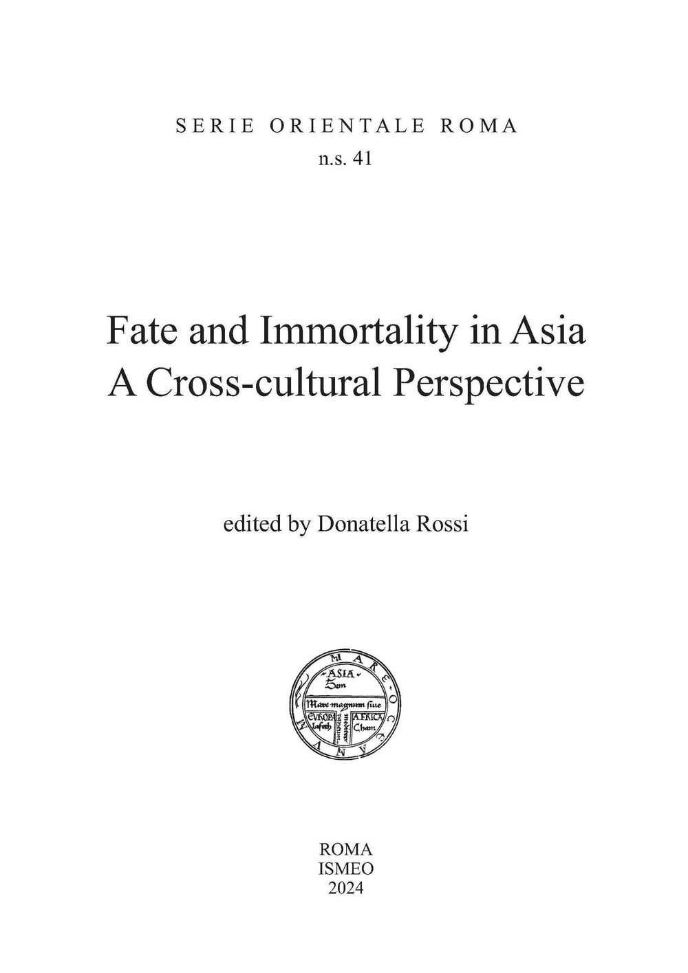 Fate and immortality in Asia. A cross-cultural perspective