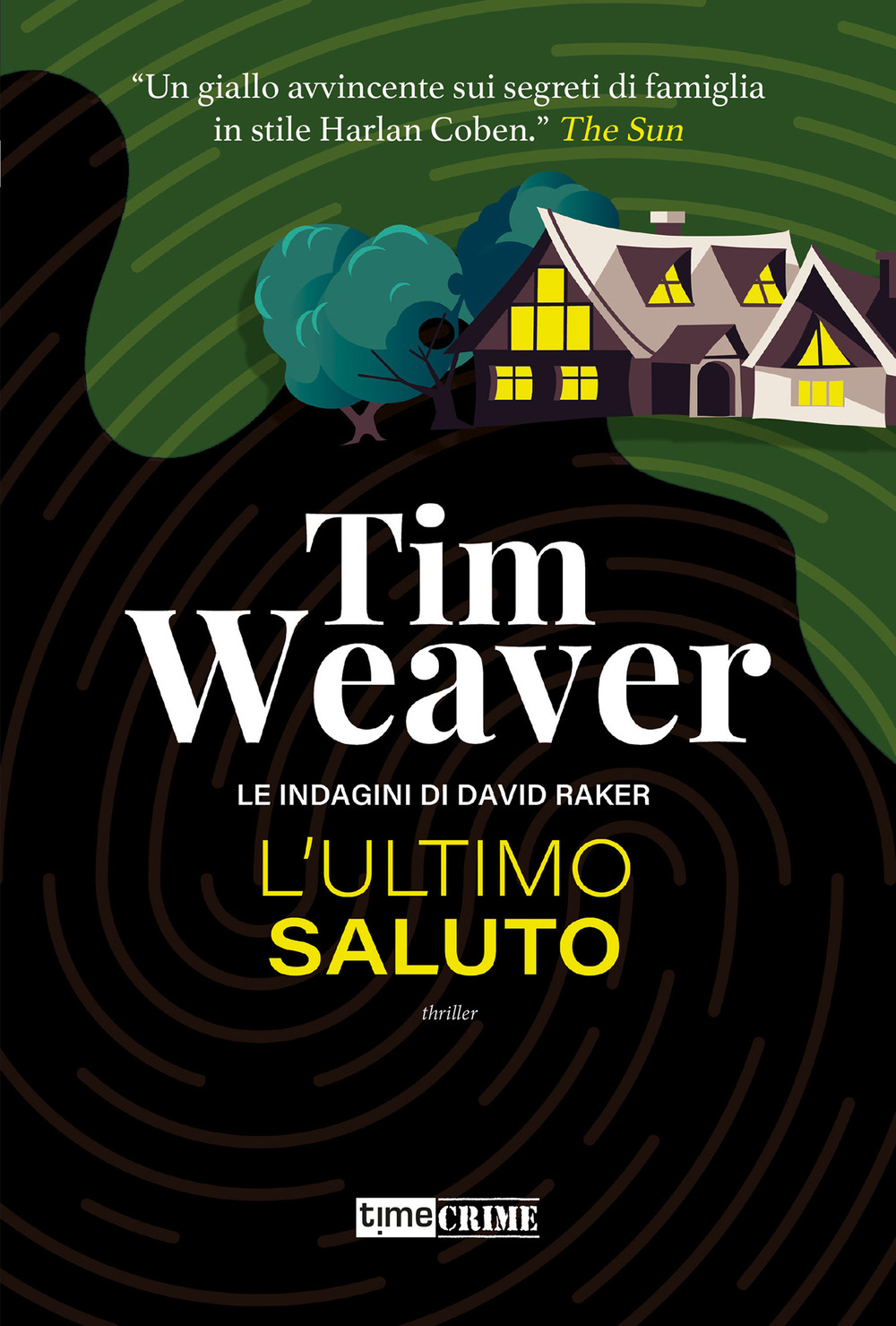 L'ultimo saluto. Le indagini di David Raker. Vol. 12