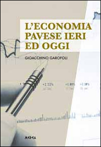 L'economia pavese ieri ed oggi