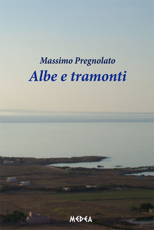 Albe e tramonti