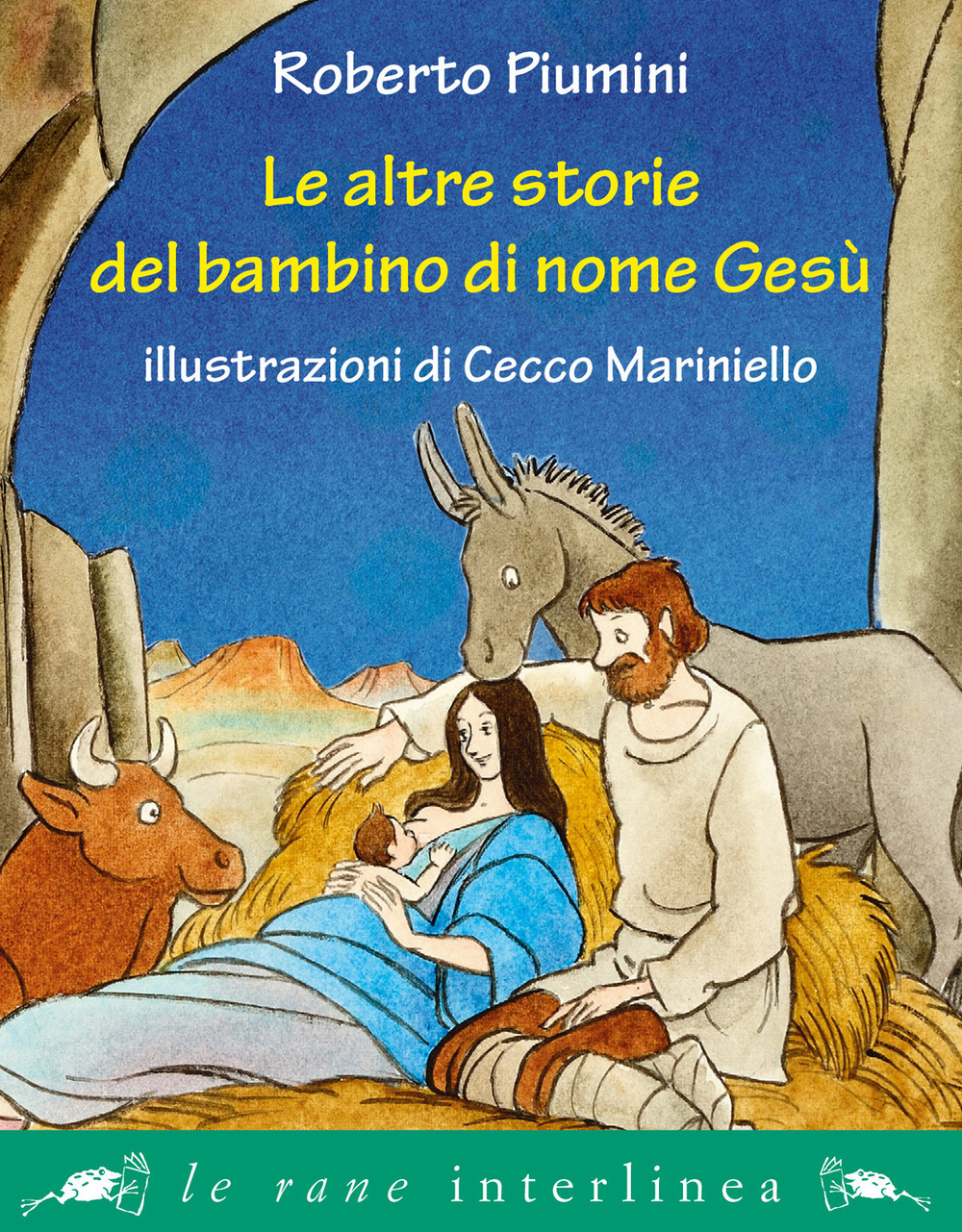 Le altre storie del bambino di nome Gesù. Ediz. illustrata