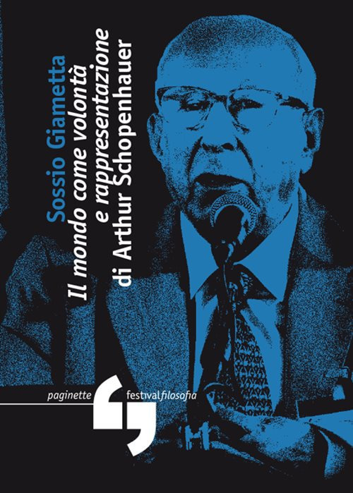 Il mondo come volontà e rappresentazione di Arthur Schopenhauer