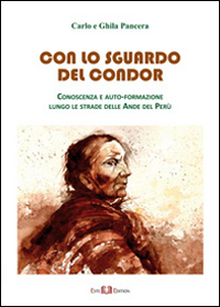 Con lo sguardo del condor. Conoscenza e auto-formazione lungo le strade delle Ande del Perù