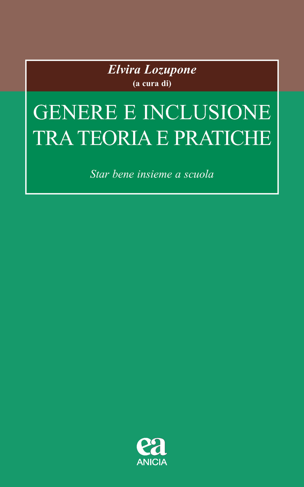 Genere e inclusione tra teoria e pratiche. Star bene insieme a scuola