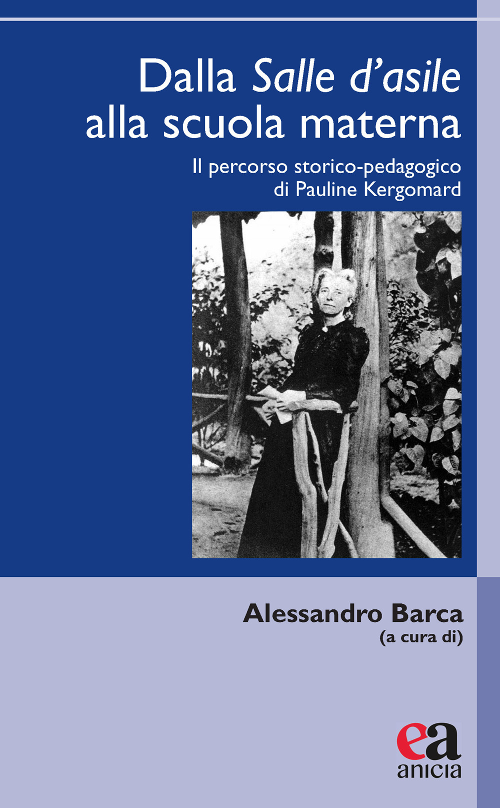 Dalla salle d'asile alla scuola materna. Il percorso storico-pedagogico di Pauline Kergomard