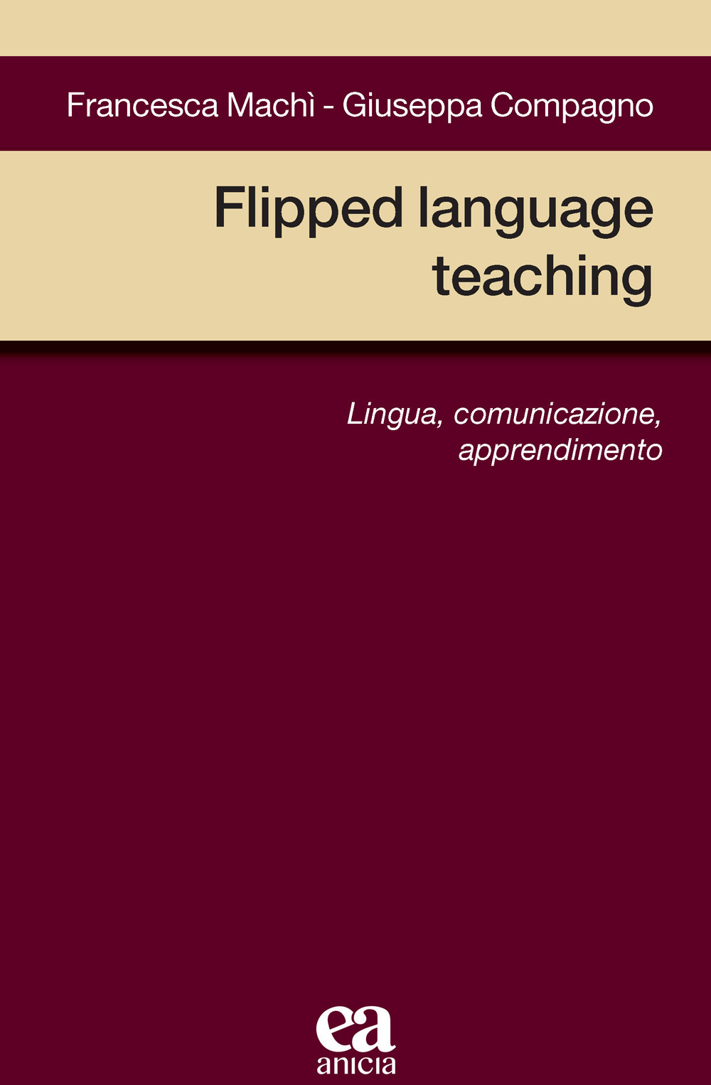 Flipped language teaching. Lingua, comunicazione, apprendimento