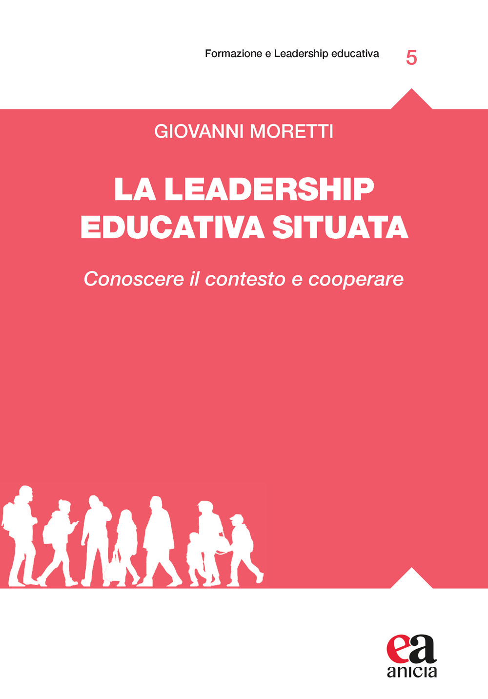 La leadership educativa situata. Conoscere il contesto e cooperare