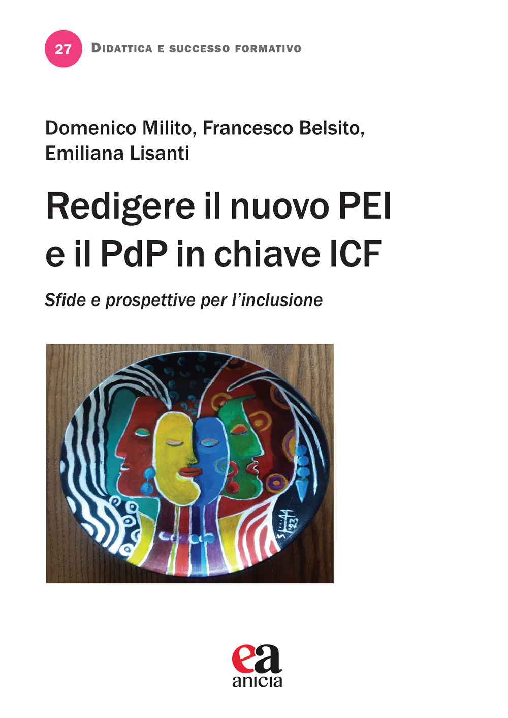 Redigere il nuovo PEI e il PDP in chiave ICF. Sfide e prospettive per l'inclusione