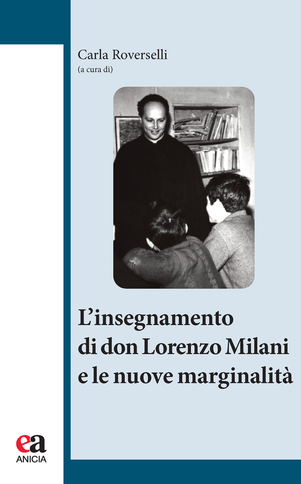 L'insegnamento di Don Milani e le nuove marginalità