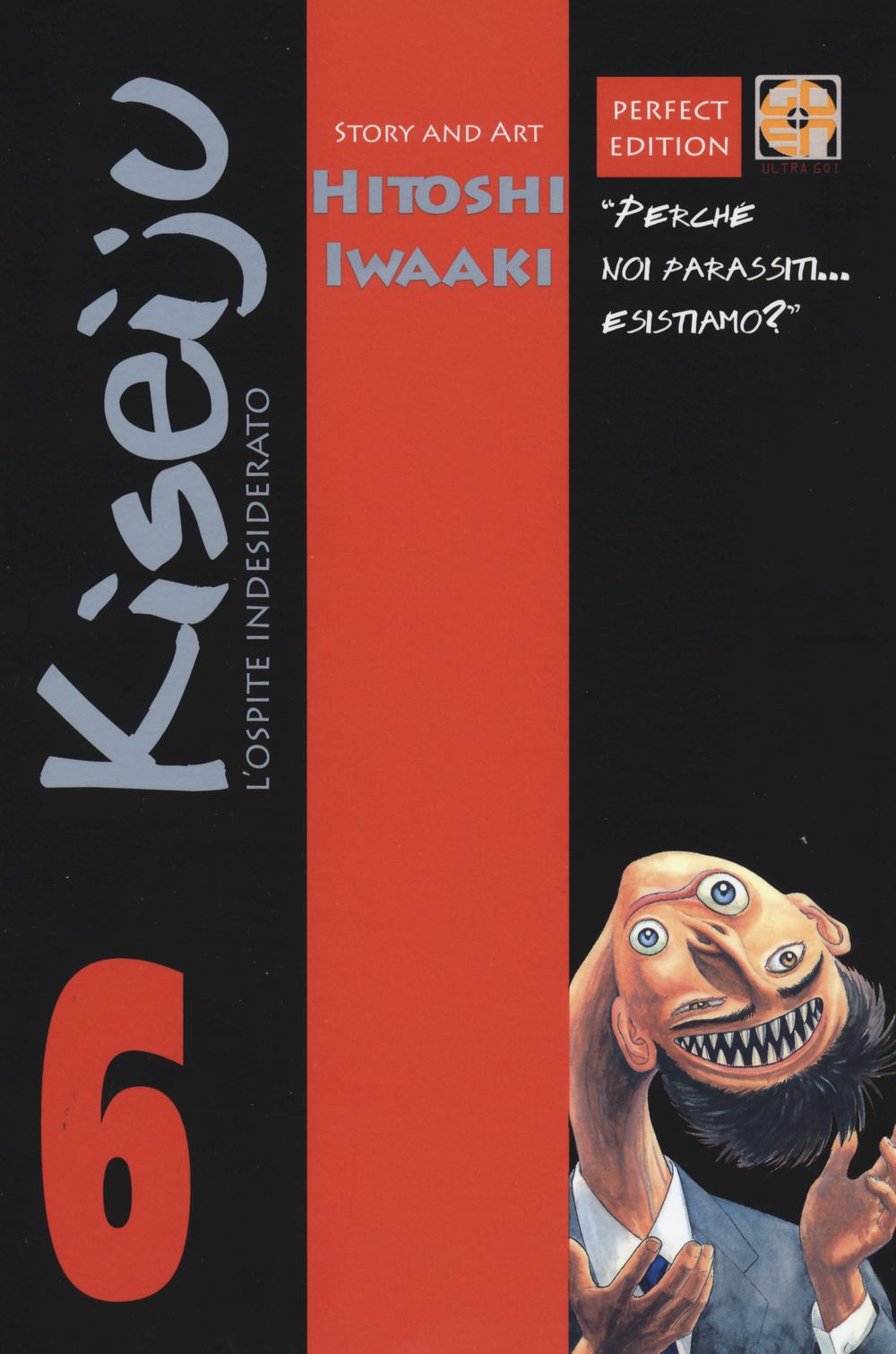 L'ospite indesiderato. Kiseiju. Vol. 6