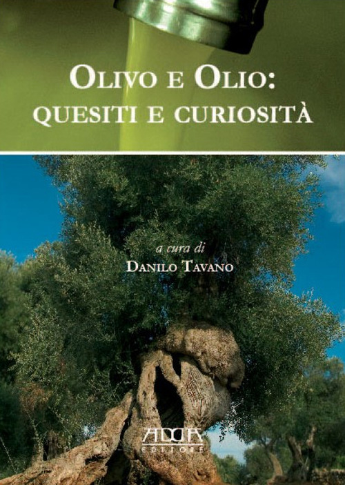 Olivo e olio. Quesiti e curiosità