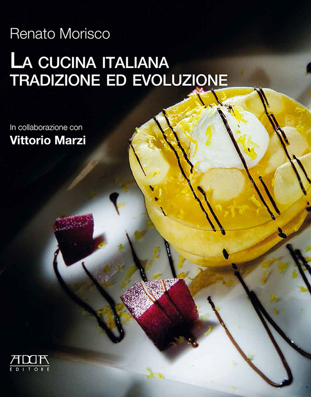 La cucina italiana. Tradizione ed evoluzione