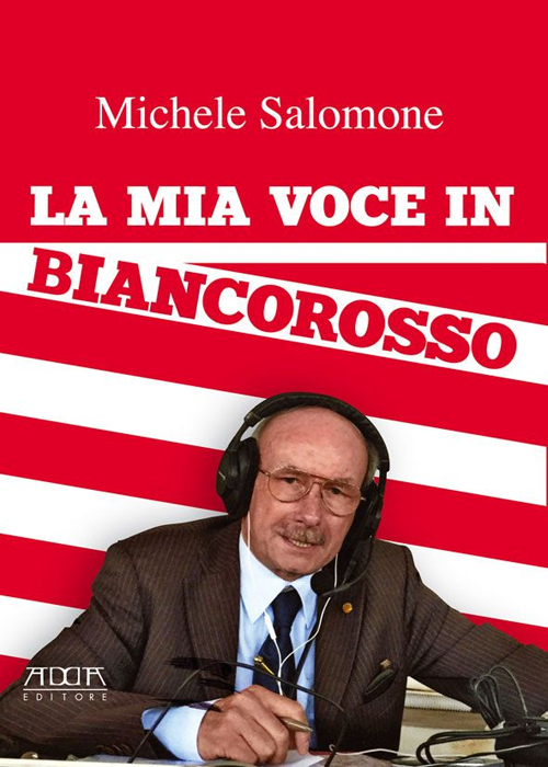 La mia voce in biancorosso